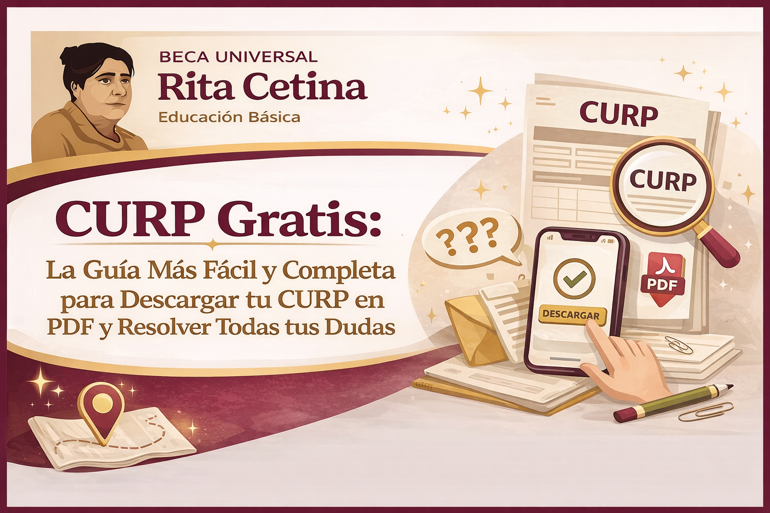 CURP Gratis La Guía Más Fácil y Completa para Descargar tu CURP en PDF y Resolver Todas tus Dudas